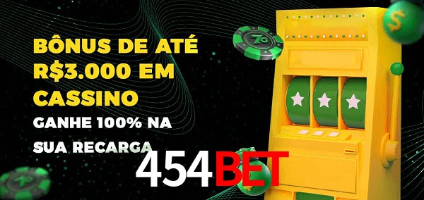 454bet melhor bônus de depósito